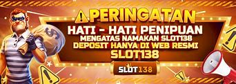 Situs Slot Bet 138 Penipu Resmi Indonesia